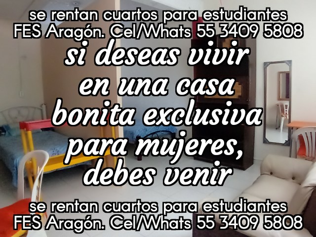 Fes aragon; nuevo ingreso cuartos estudiantes; fes aragon nuevo ingreso; departamento estudiantes; recamara estudiantes; habitacion estudiantes; dormitorio estudiantes;